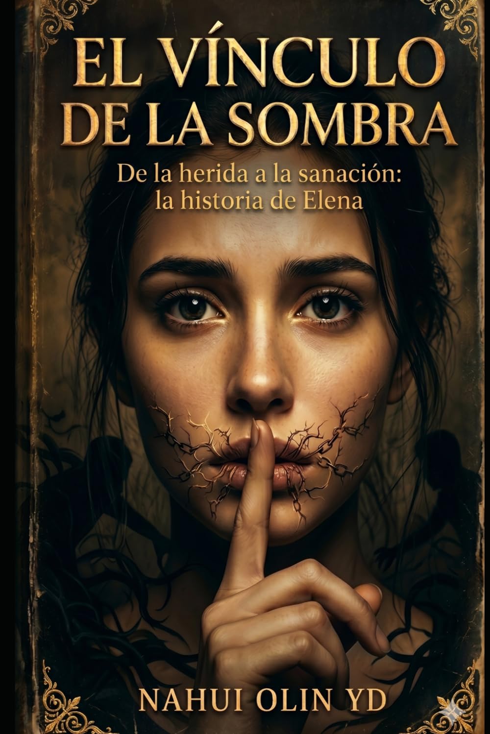 EL VINCULO DE LA SOMBRA: De la herida a la sanación: la historia de Elena