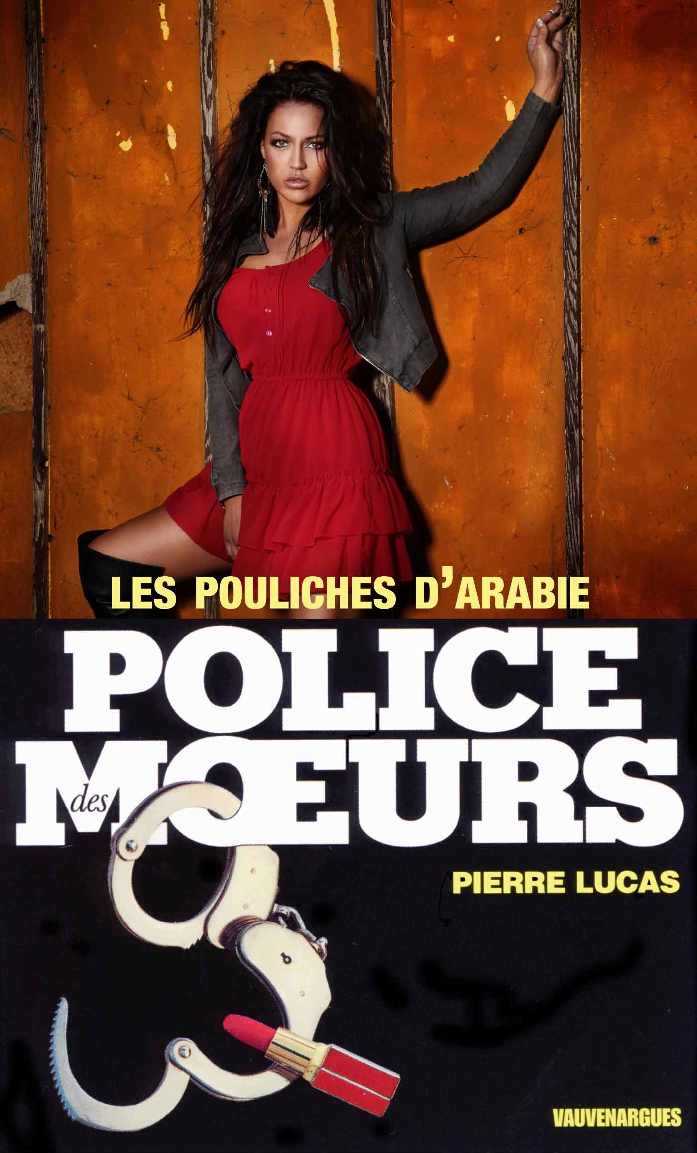 Police des moeurs n°38 les pouliches d'arabie (French Edition)