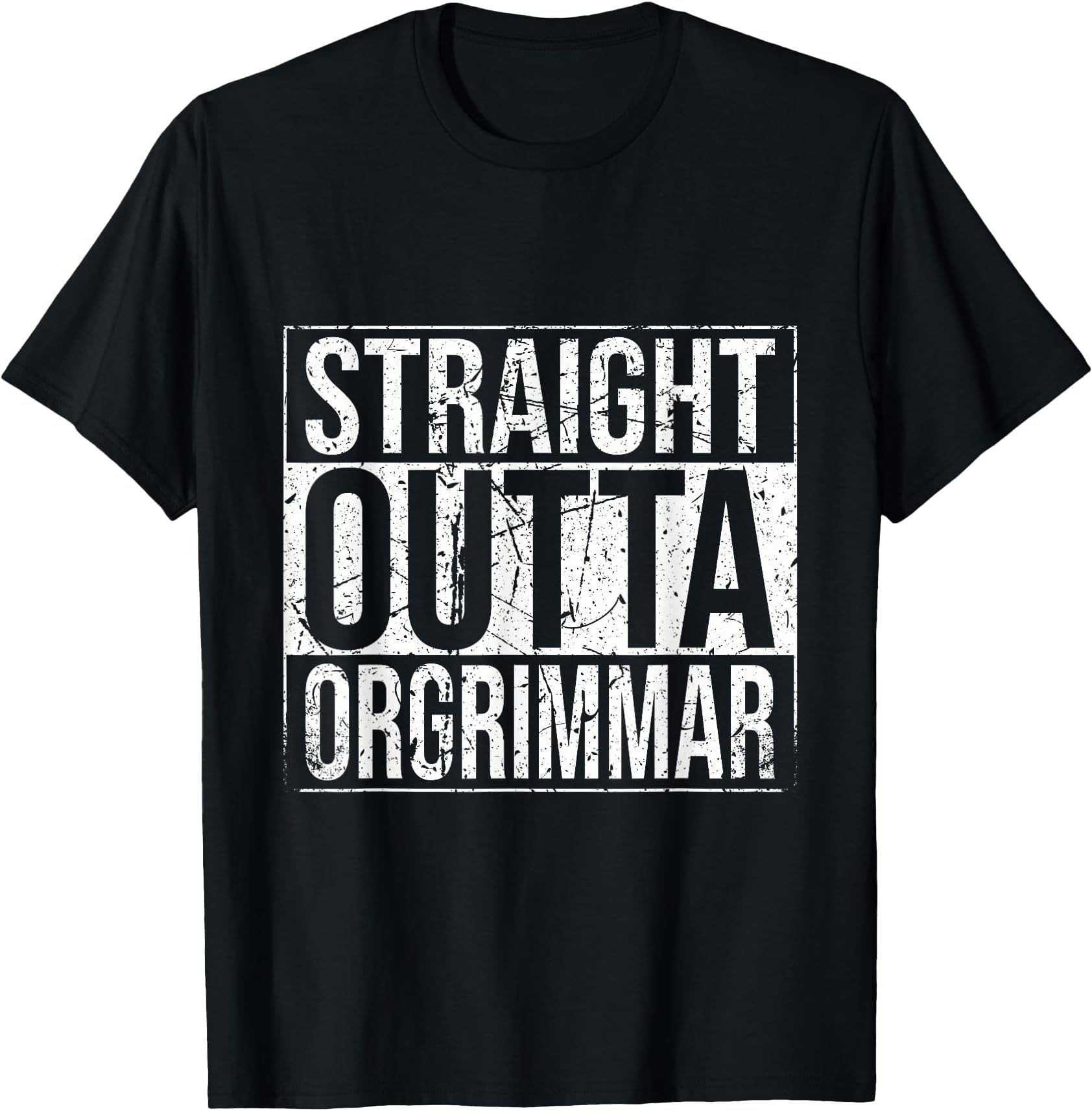 Straight Outta Orgrimmar WoW Horde Gamer Gift Vintage T-Shirt