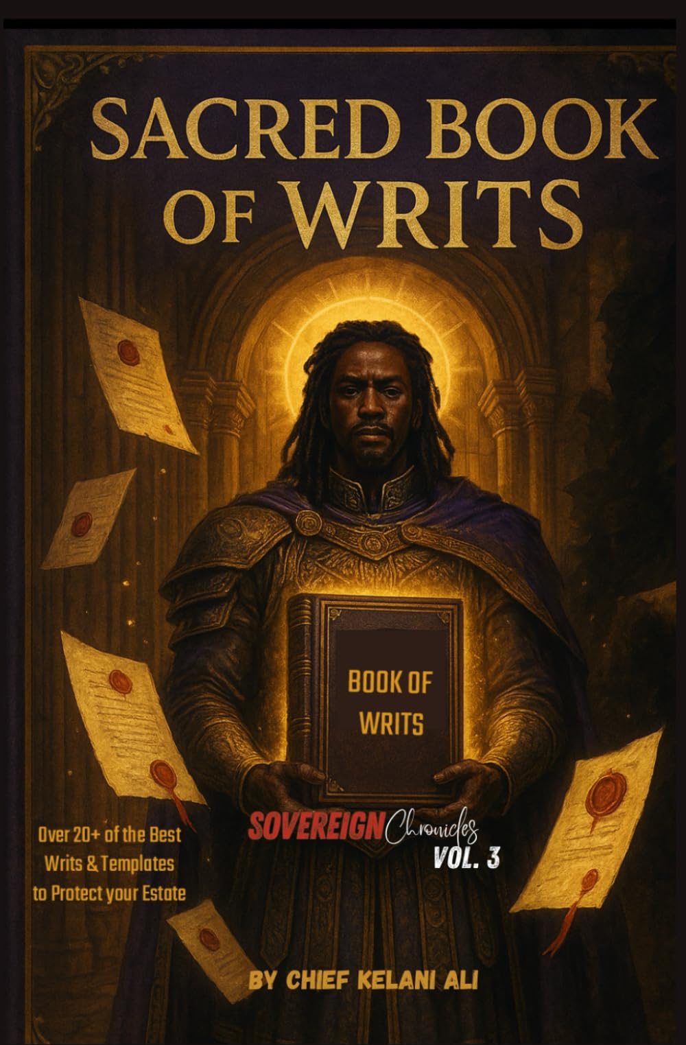 Sacred Book of Writs: Sovereign Chronicles Vol. 3