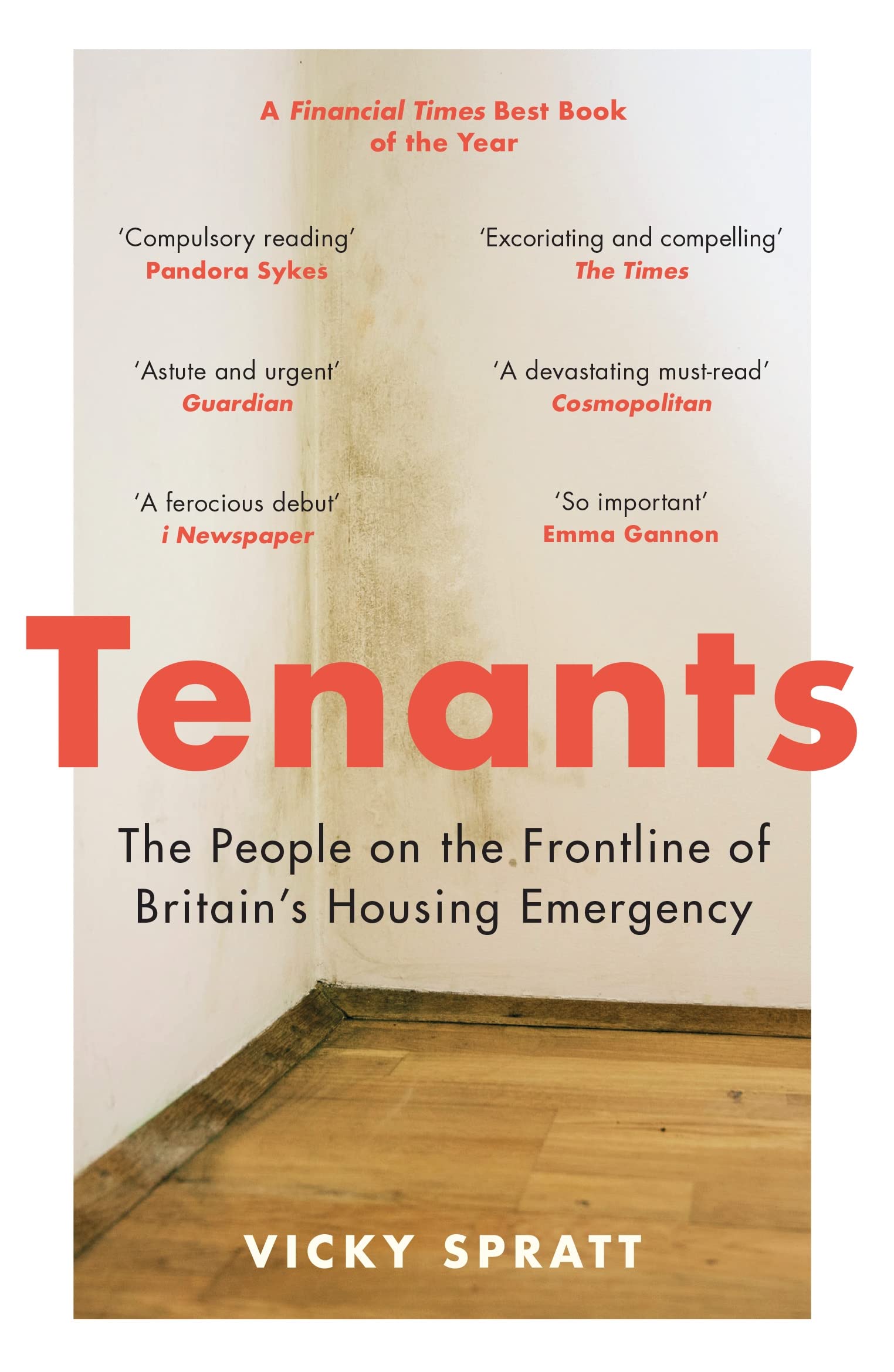 Tenants: The People on the Frontline of Britain's  by Vicky Spratt PAPERBACK