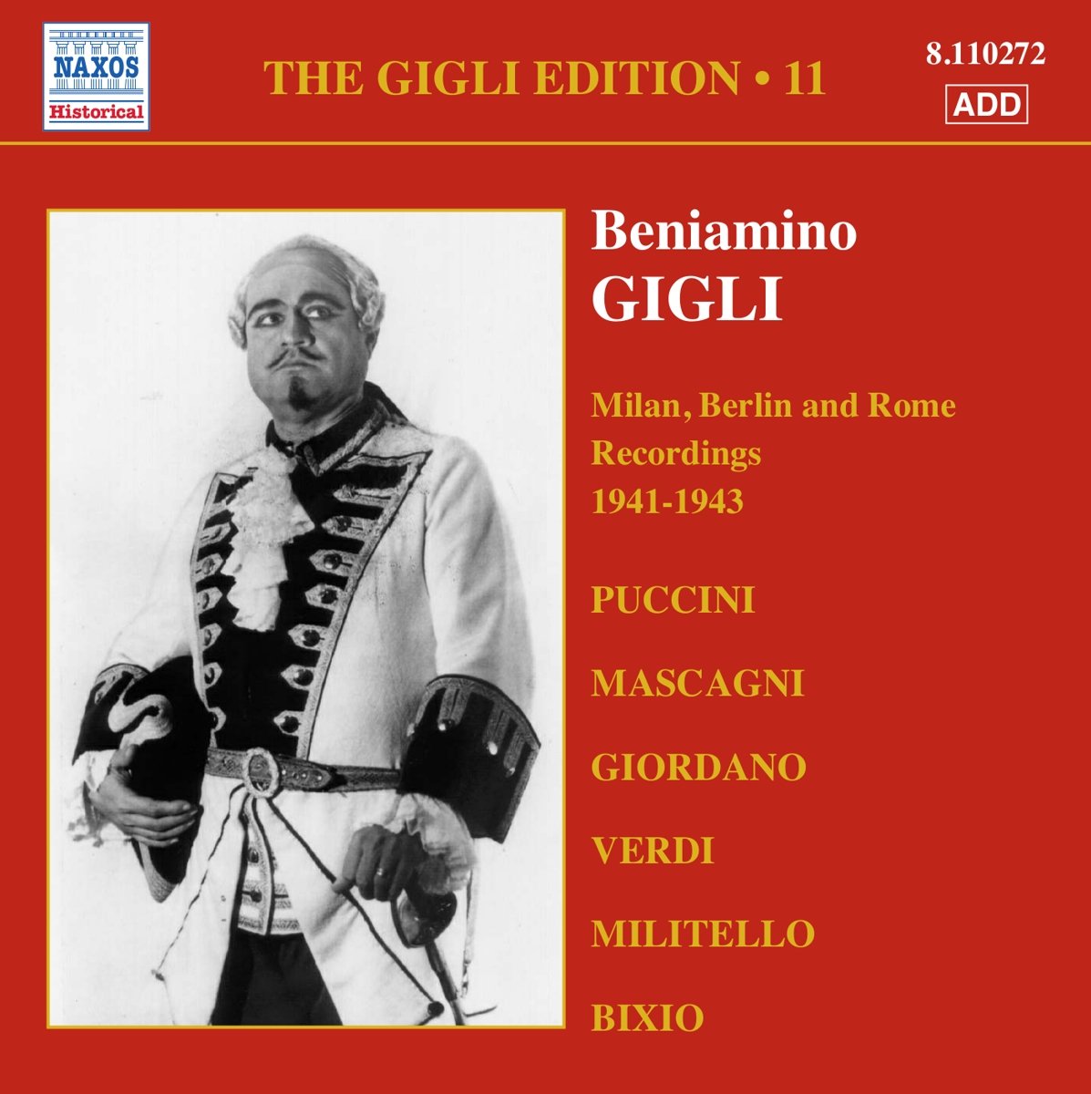 GIGLI, Beniamino: Gigli Edition, Vol. 11: Milan, Berlin and Rome Recordings (1941-1943)