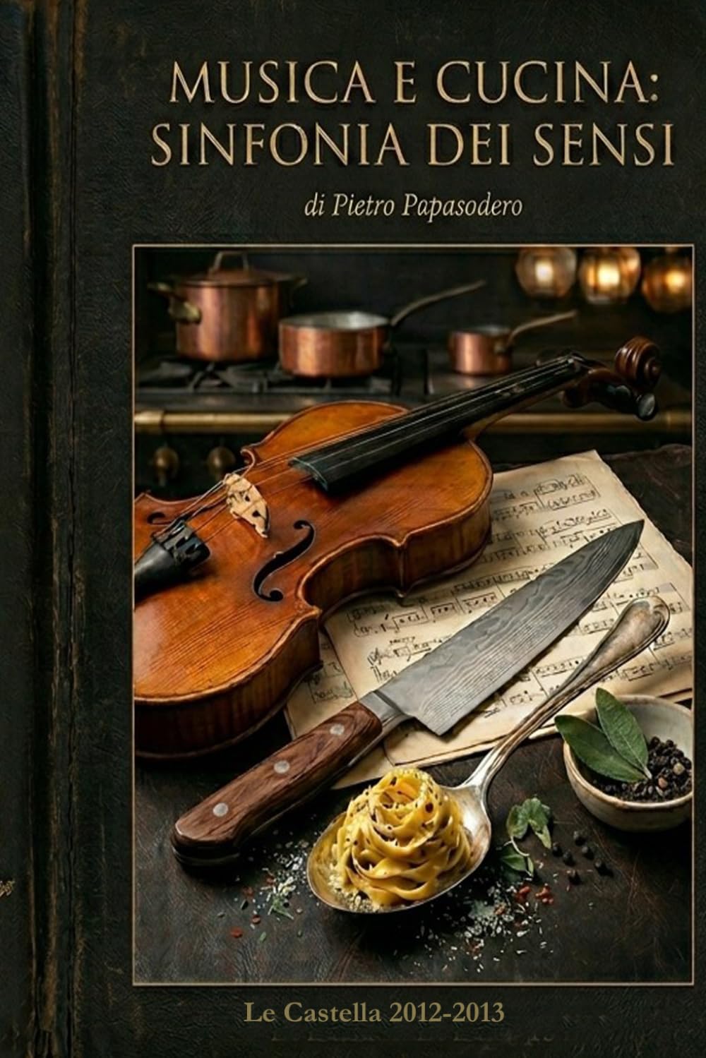 MUSICA E CUCINA: SINFONIA DEI SENSI