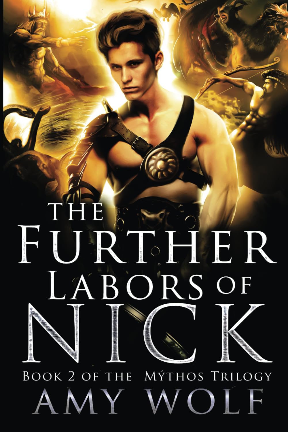 The Further Labors of Nick (The Mythos Universe)