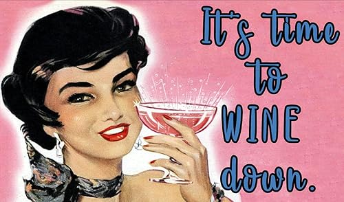 It's Time to Wine Down - Imán de nevera de 2 x 3 pulgadas, regalo de imagen vintage, humor divertido retro