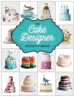 The Cake Designer Activity Book: 51 blank cakes in 49 different designs 8 1/2" x 11" 107 pages
