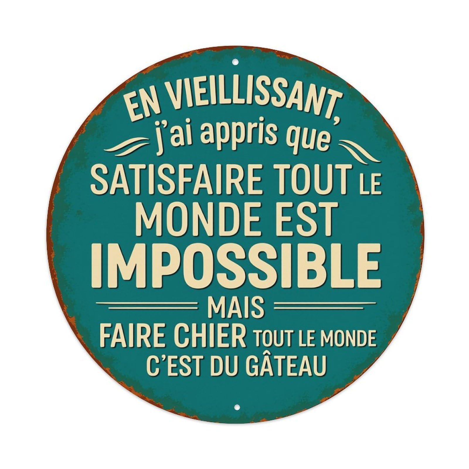 As I've Grown Older, I've Learned That Satisfying Everyone Is Impossible Round Tin Sign Vintage Metal Poster, Home Bar Garage Man Cave Cafe Indoor & Outdoor Wall Decoration 8x8Inches