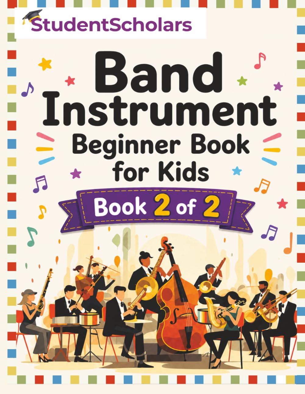 Band Instrument Beginner Book for Kids - Part 2 of 2