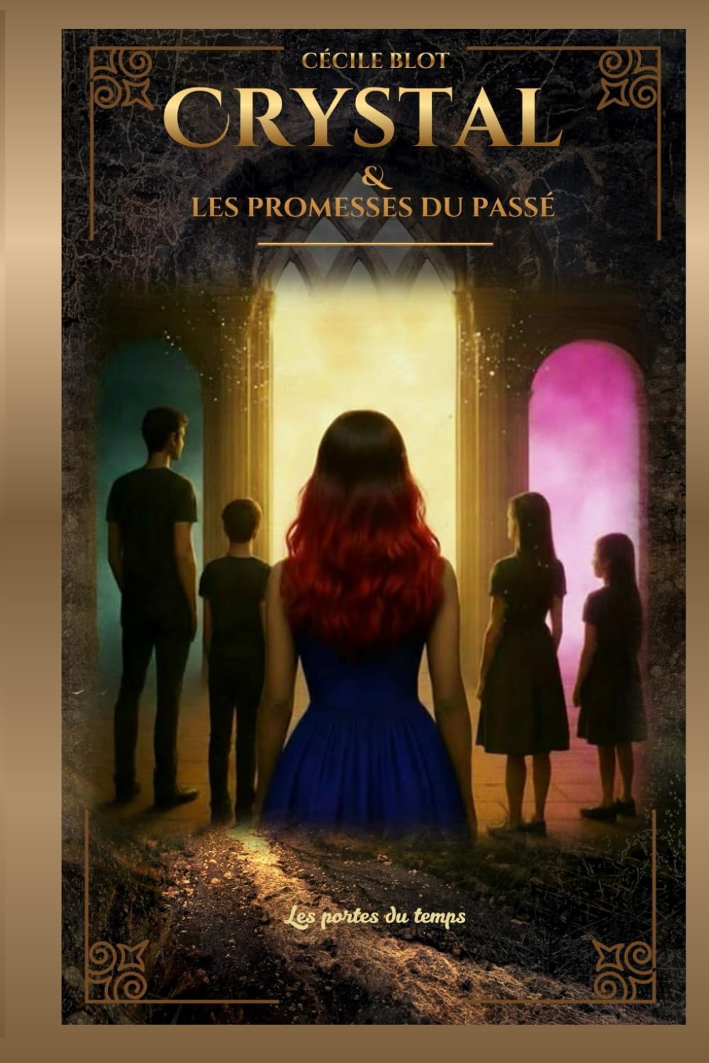 Crystal et les promesses du passé: Les portes du temps