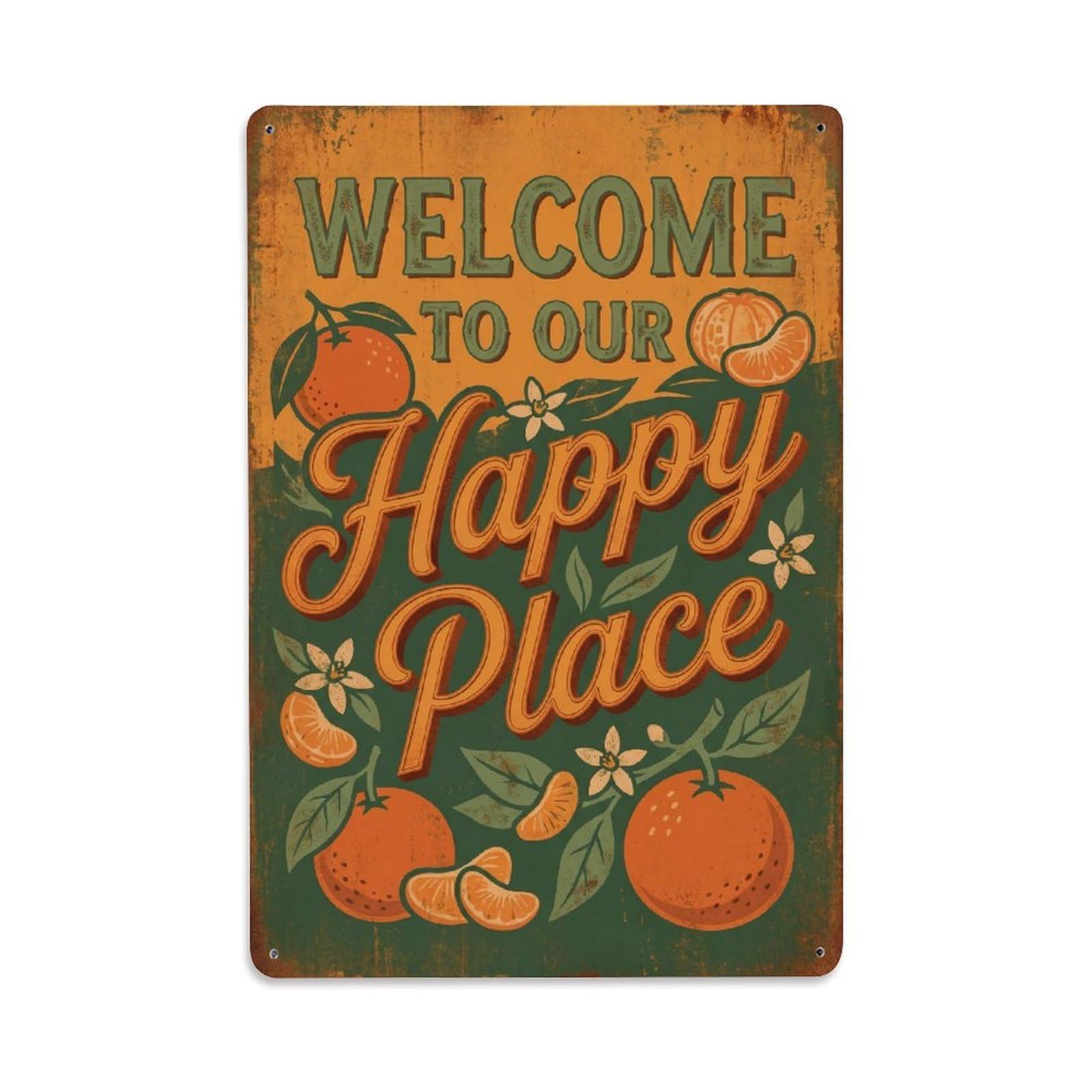 Welcome To Our Happy Place Satsuma Garden Metal Tin Sign Plaque Wall Decor for Cafe, Club Bar, Office, Home Garden Metal Poster 8x12Inch
