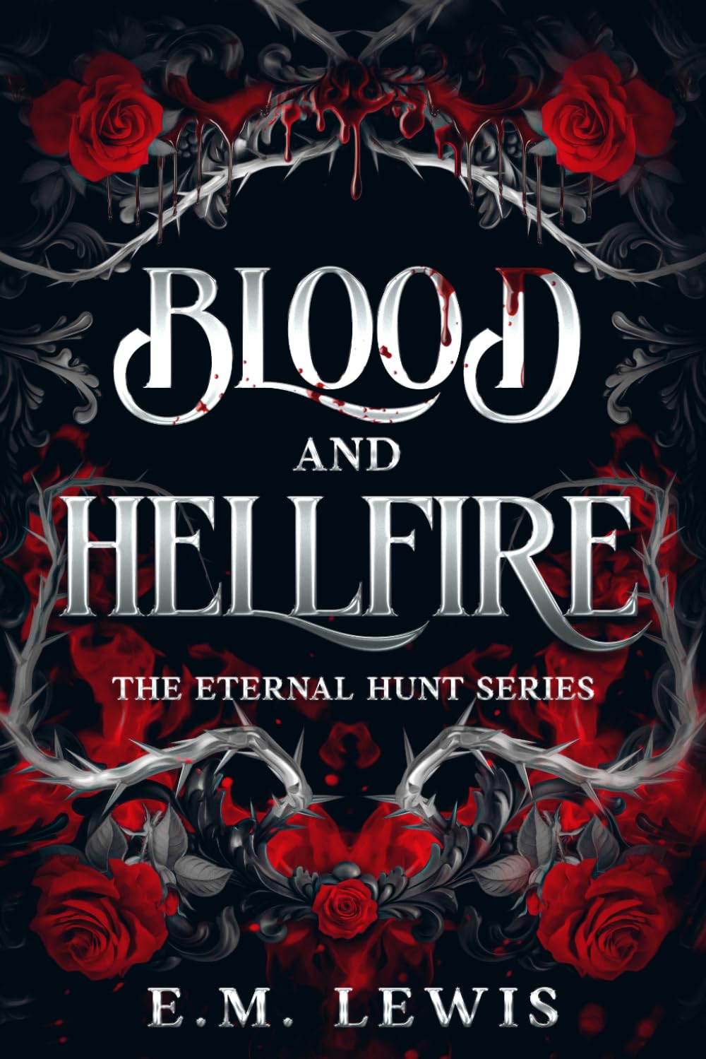 Blood and Hellfire (The Eternal Hunt Series)