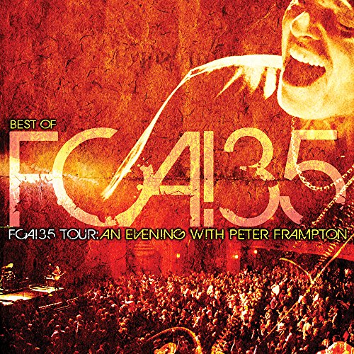 The best of  FCA ! 35 Tour. An evening with Peter Frampton