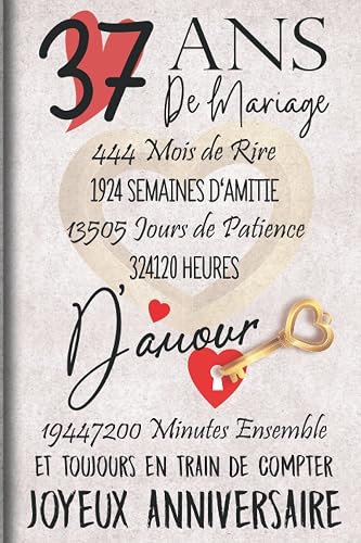 37 Ans de Mariage et Toujours en train de Compter: Cadeau d'anniversaire 37ans de mariage pour les couples, carnet ligné, 100 pages, 6 po x 9 po (15,2 x 22,9 cm)