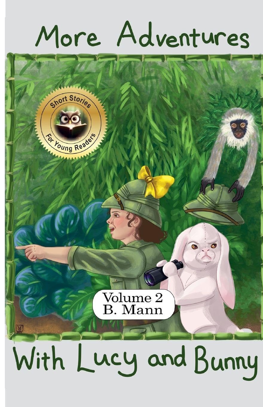 More Adventures with Lucy and Bunny (The Adventures of Lucy and Bunny)