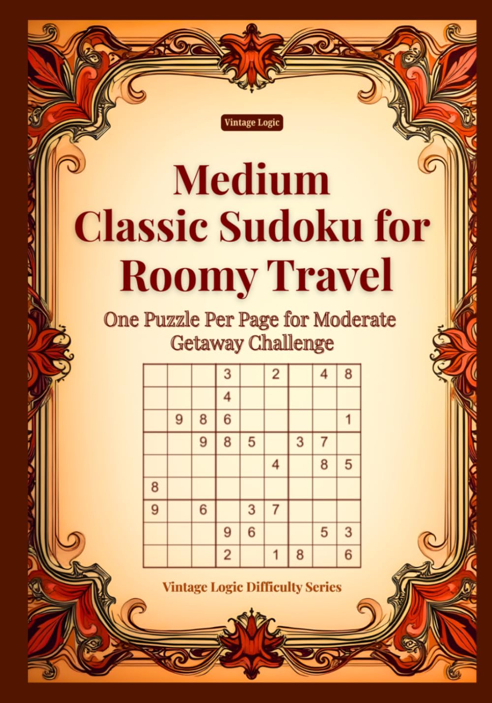 Medium Classic Sudoku for Roomy Travel: One Puzzle Per Page for Moderate Getaway Challenge (Vintage Logic Difficulty Series)
