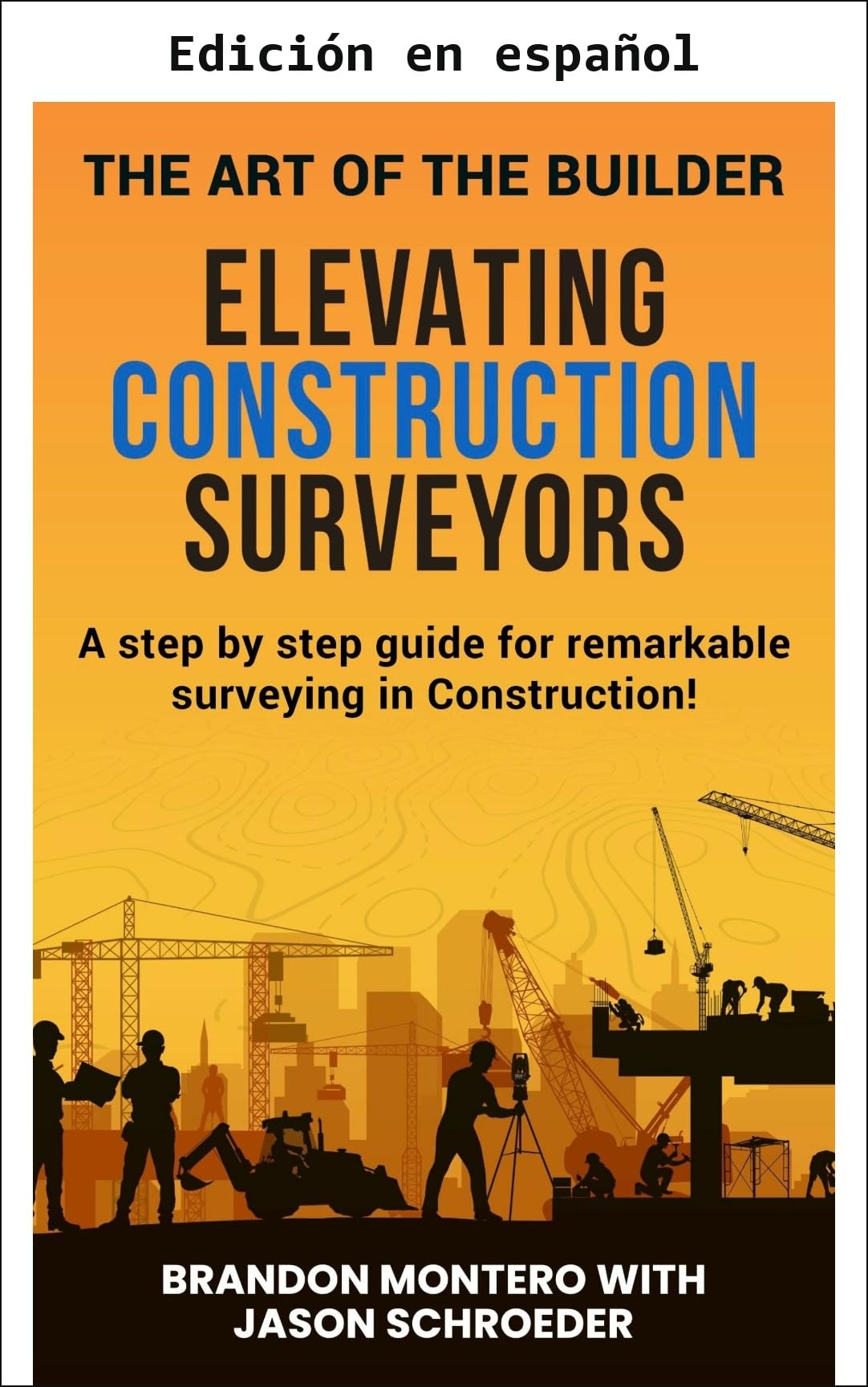 Livre topographe de construction El Arte del Constructor guidage de chantier précis