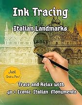 Ink Tracing Italian Landmarks: Trace and Relax with 40 + Iconic Italian Monuments