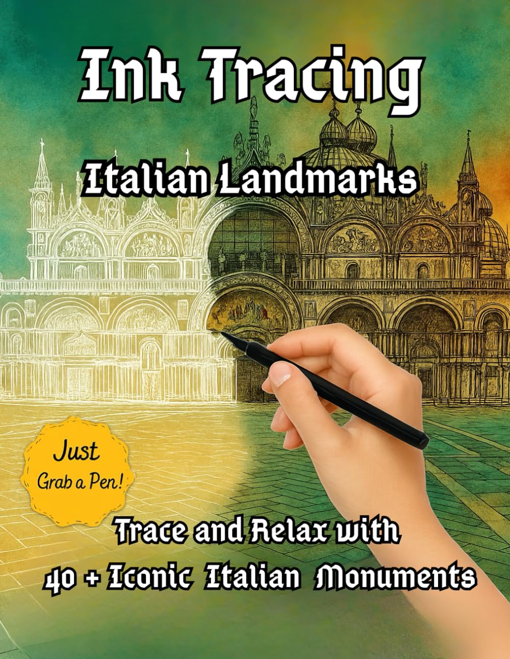 Ink Tracing Italian Landmarks: Trace and Relax with 40 + Iconic Italian Monuments (Around the world)