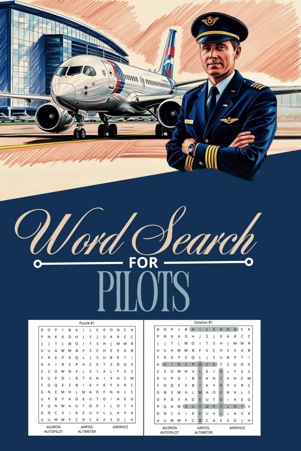 Word Search for Pilots: Adults Aviation Word Search book for Pilots 120 unique word puzzles 5 aviation-related words each