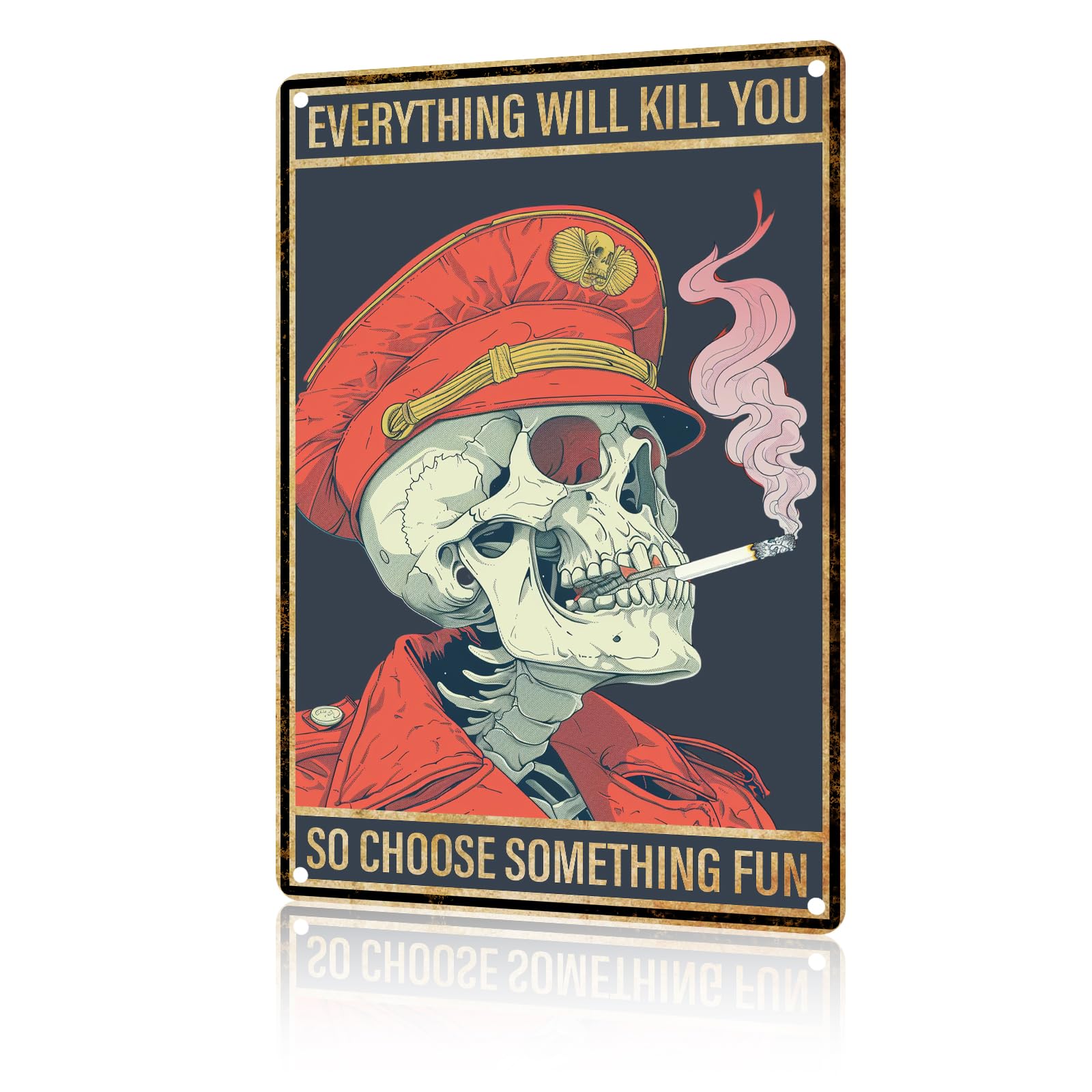Anceky Funny Wall Decor Everything Will Kill You So Choose Something Fun Skeleton Vintage Metal Signs Garden Tin Sign for Home Outdoor Wall Decor 12×16 Inch
