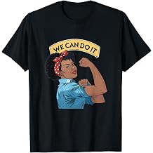 We Can Do It Black Rosie The Riveter Feminist Rosey Rosy T-Shirt