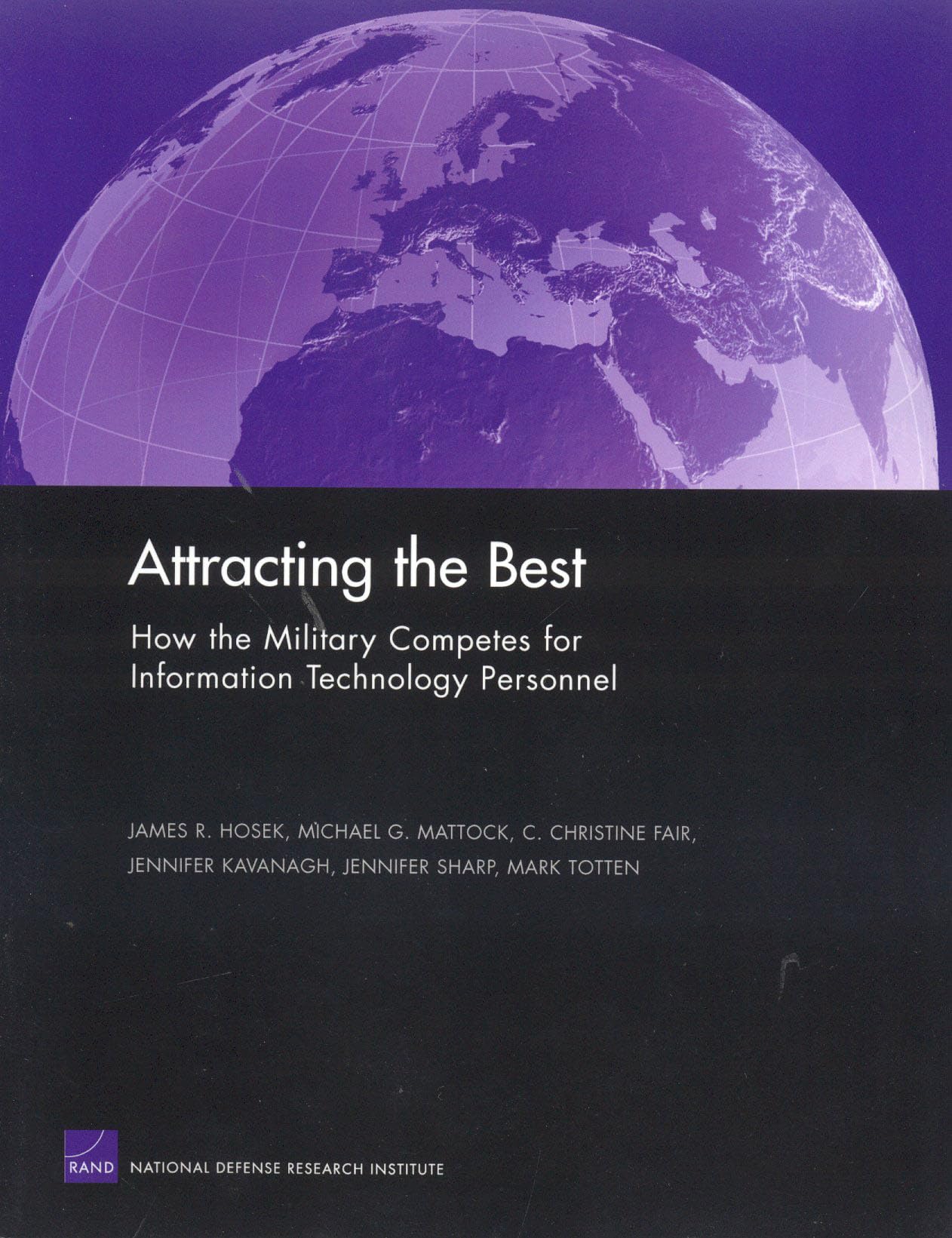 Buy Attracting the Best: How the Military Competes for Information Technology Personnel: MG-108-OSD — BookShops.in