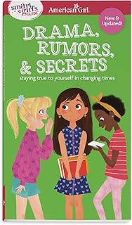 Smart Girl's Guide: Drama, Rumors & Secrets: Staying True to Yourself in Changing Times