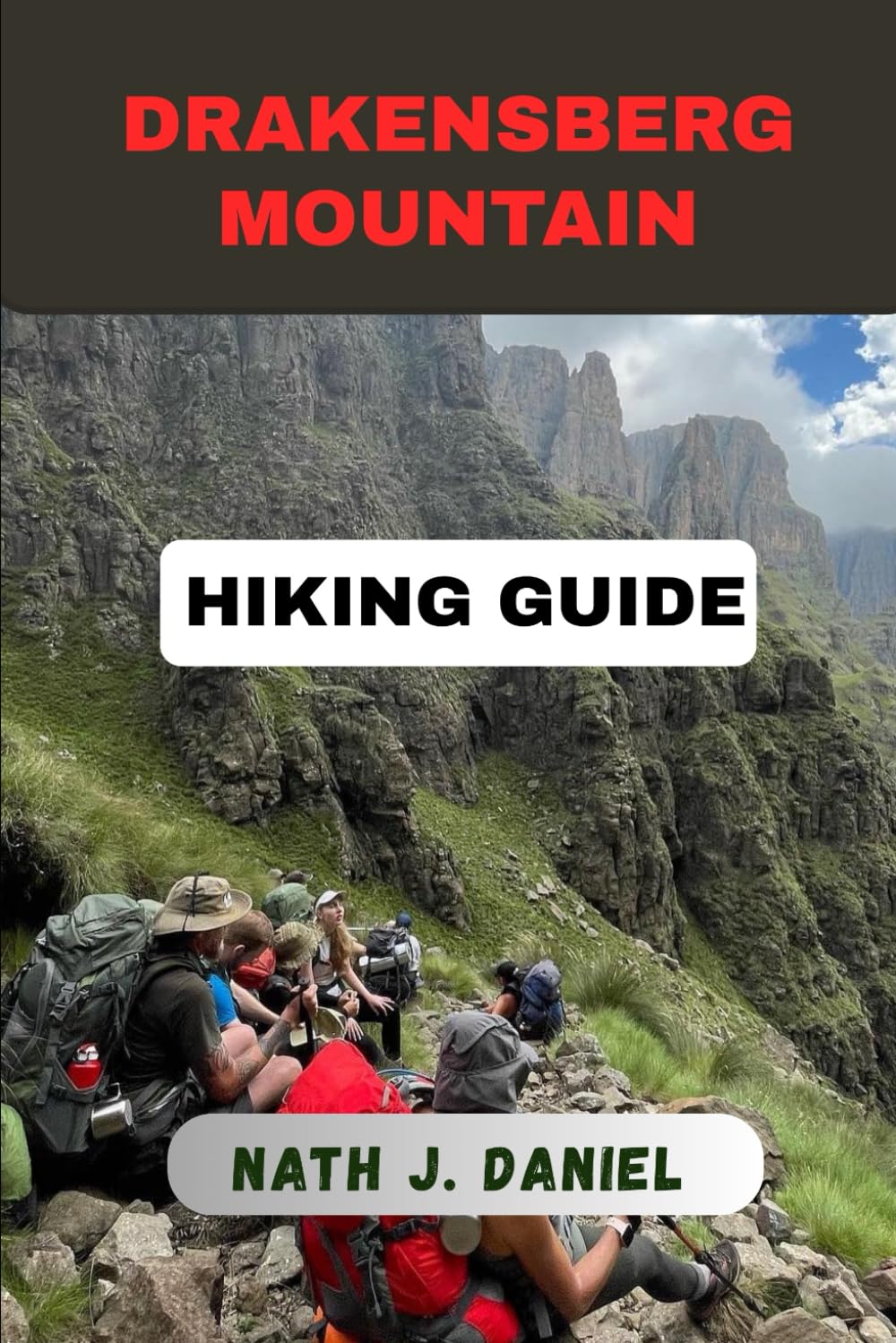 DRAKENSBERG MOUNTAIN HIKING GUIDE (Footsteps Through Nature)