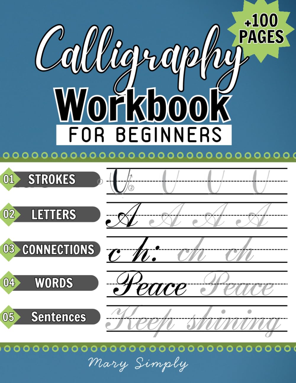 Modern Calligraphy Practice Book for Beginners: Hand Lettering Workbook with Uppercase, Lowercase, Words & Sentences - Mary Simply
