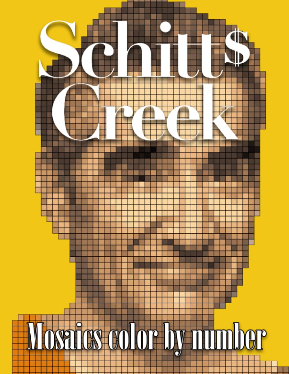Schitt‘s Creek Mosaics Color By Number: A Unique Book Will Help You Know How To Combinate Colors Well To Create Amazing Artworks.