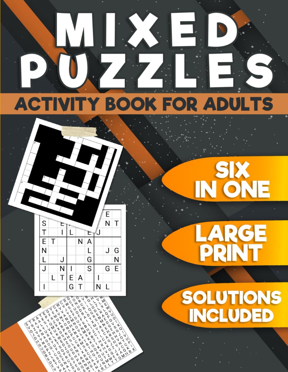 Mixed Puzzles Activity Book For Adults And Seniors Large Print: The Fun And Relaxing Brain Game Word search Crossword Mazes Sudoku Wordoku Cryptogram with Solution Large Print
