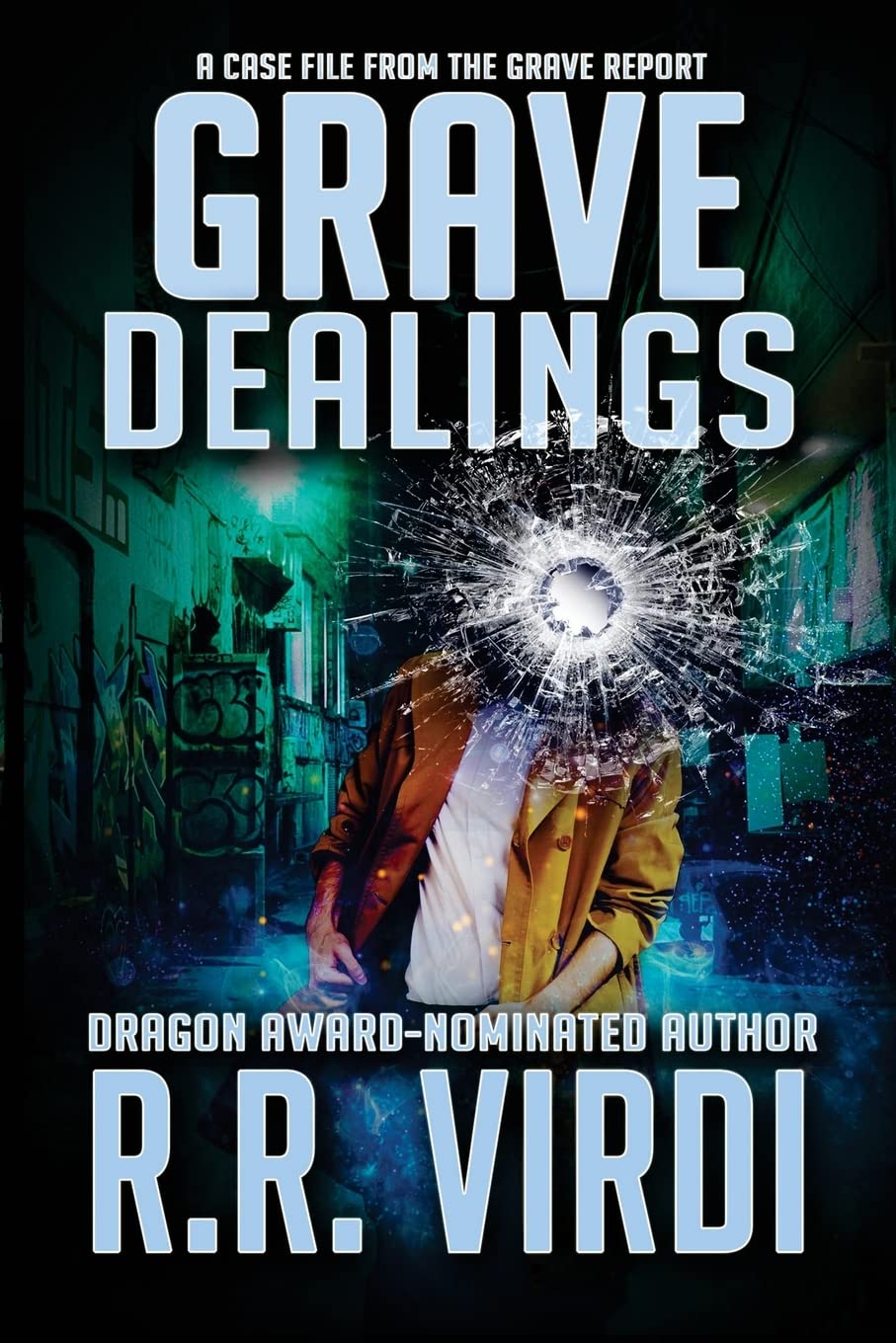Grave Dealings: Volume 3 (The Grave Report)