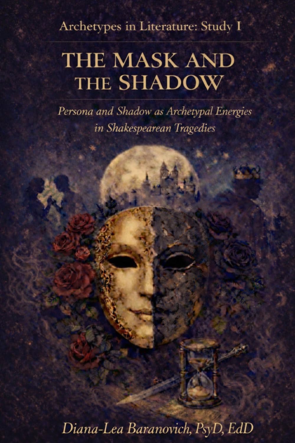 The Mask and Shadow: Persona and Shadow as Archetypal Energies in Shakespearean Tragedies