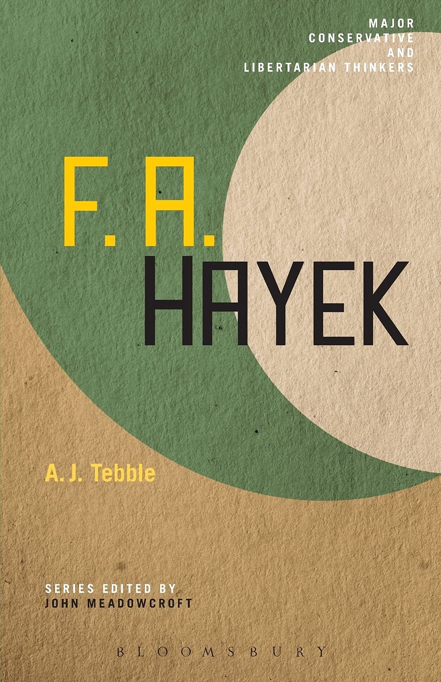 F. A. Hayek (Major Conservative and Libertarian Thinkers)