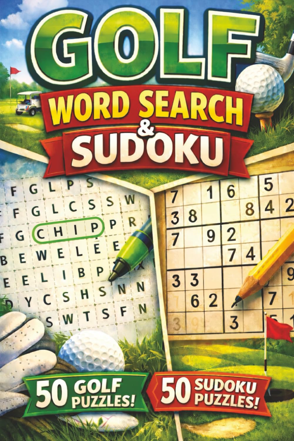 Golf Word Search & Sudoku Puzzles: Word Searches with Easy to Read Print about Golf | 6x9 inches 50 Word Search Puzzles, 50 Sudoku Puzzles