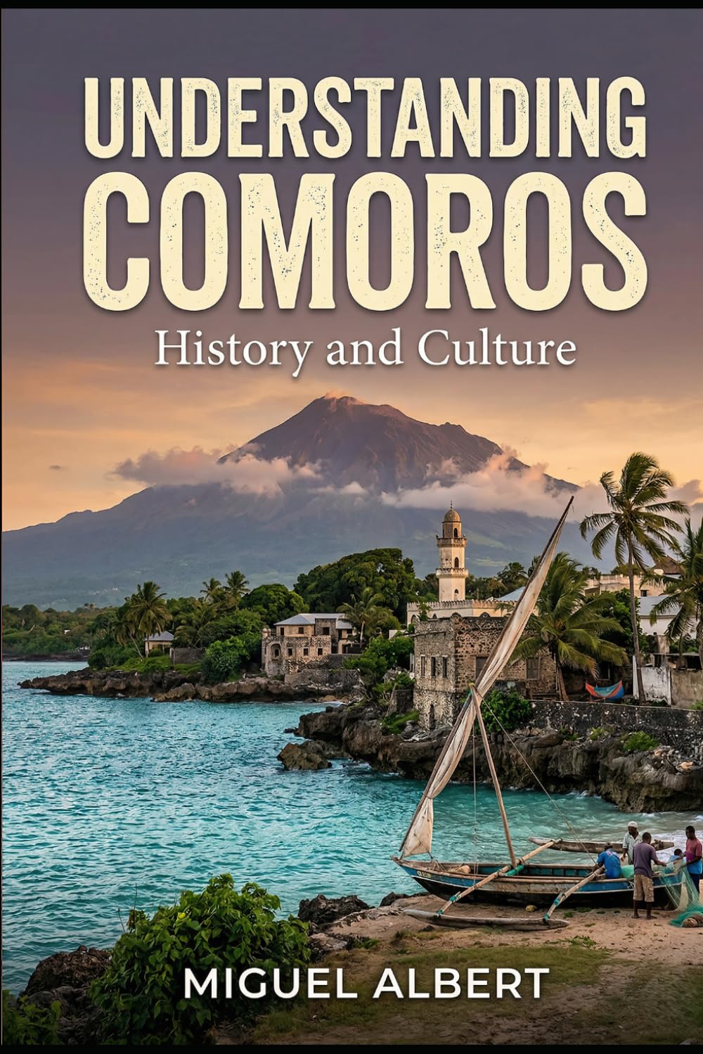 Understanding Comoros: History and Culture