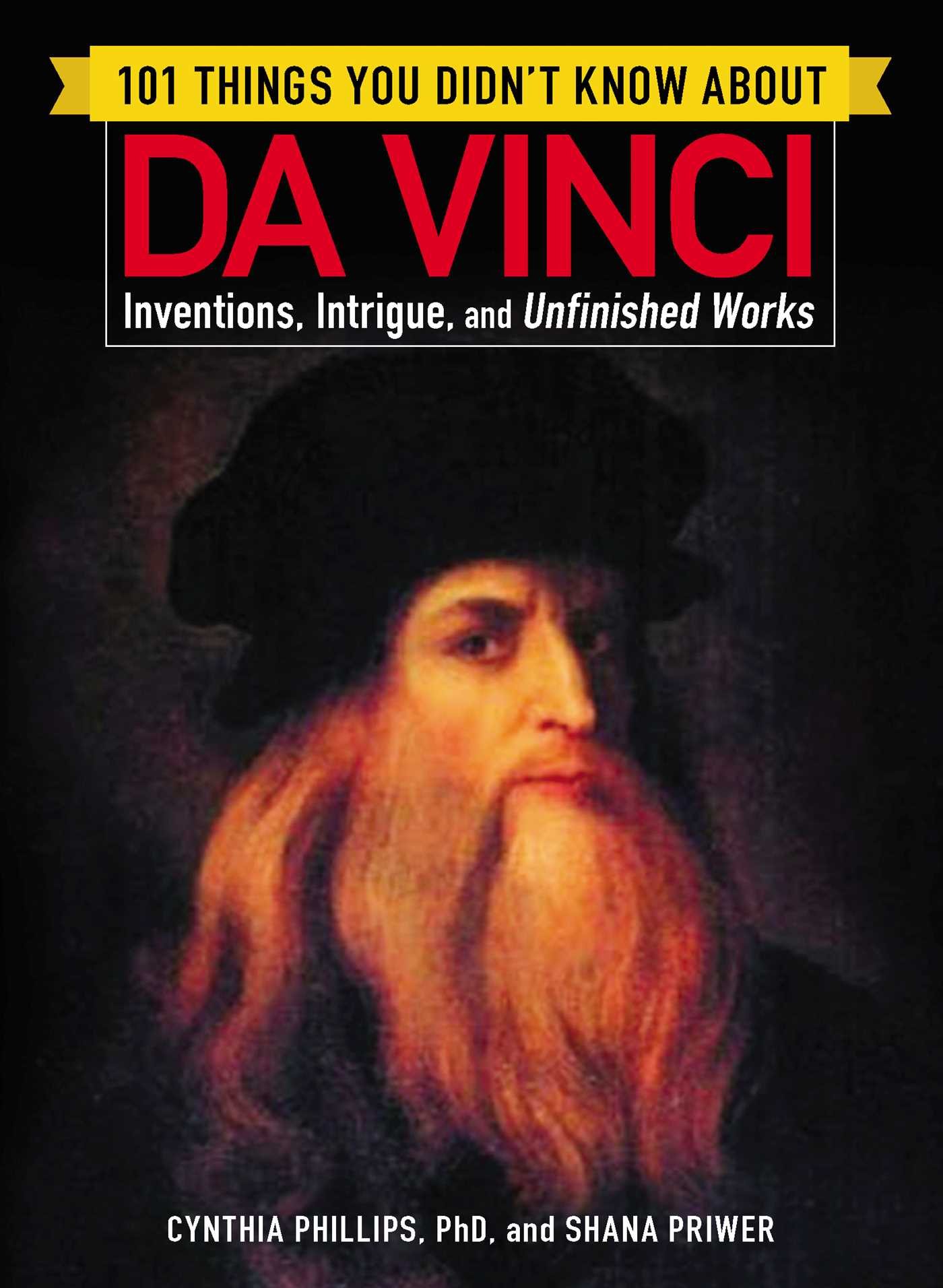 Simon & Schuster 101 Things You Didn't Know about Da Vinci: Inventions, Intrigue, and Unfinished Works