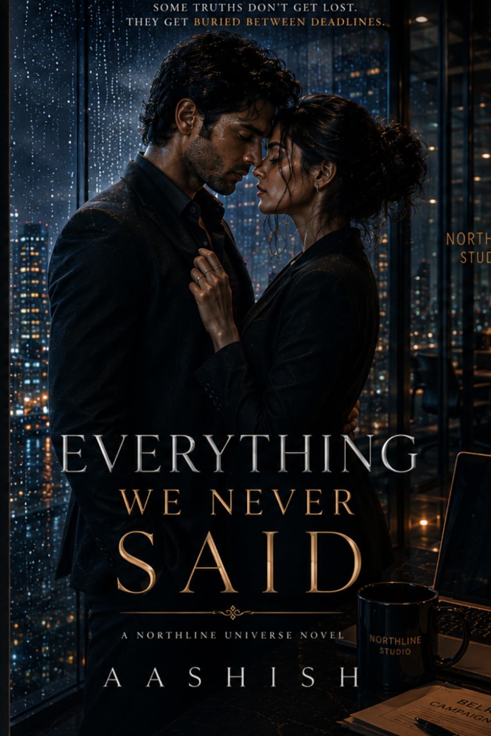 EVERYTHING WE NEVER SAID (Northline Universe)