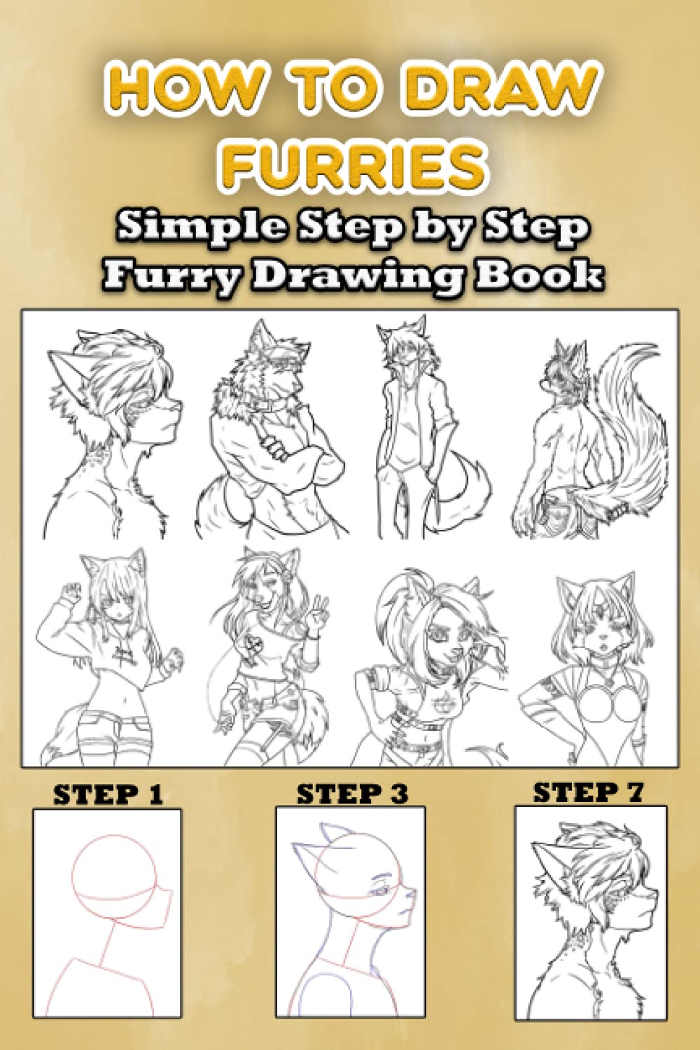 How to Draw Furries: Simple step by step furry drawing book