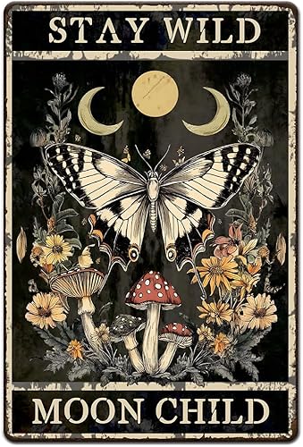 Letrero de metal vintage de 8 x 12 pulgadas, diseño retro de mariposa de hierro oxidado, con texto en inglés "Stay Wild Moon", póster infantil para