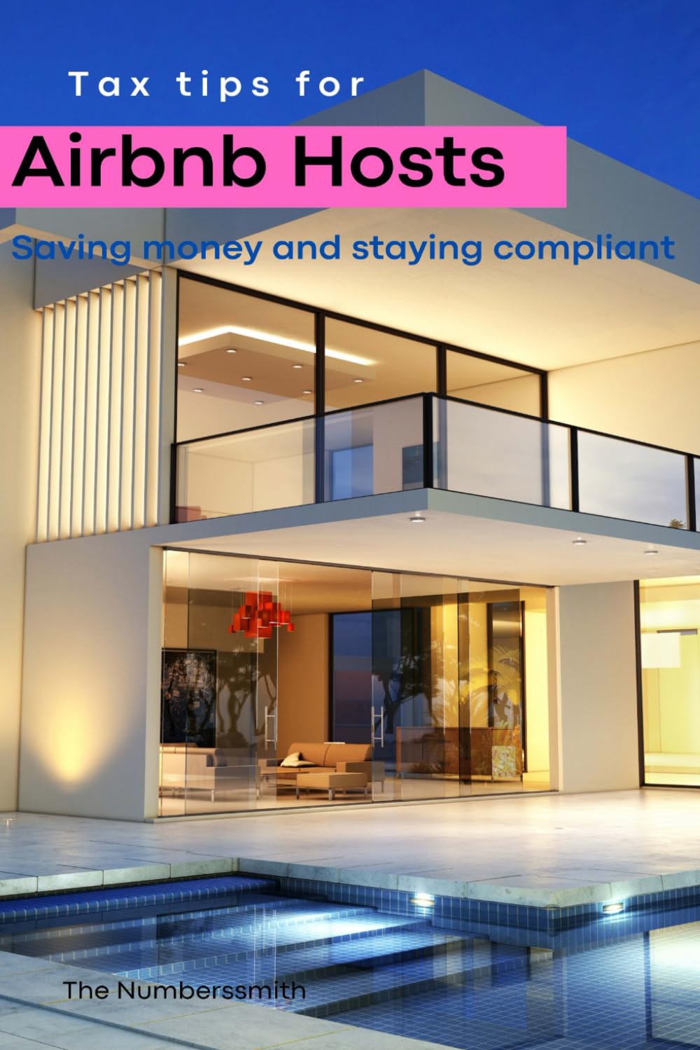 Tax Tips for Airbnb Hosts: Saving Money and Staying Compliant
