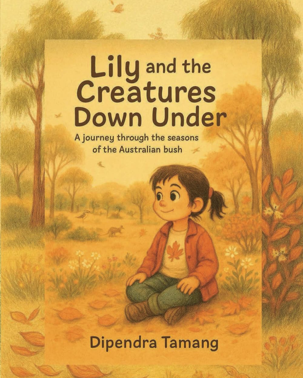 Lily and the Creatures Down Under: A Journey Through the Seasons of the Australian Bush
