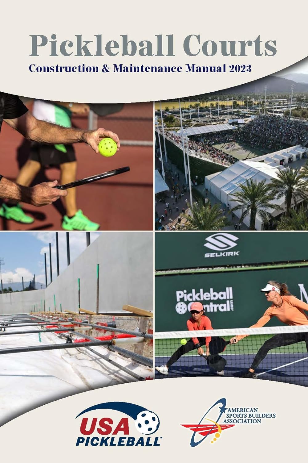 Pickleball Courts A Construction & Maintenance Manual American Sports