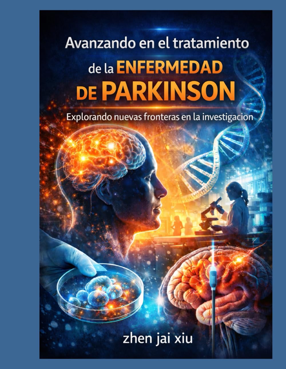 Avanzando en el tratamiento de la enfermedad de Parkinson: Explorando nuevas fronteras en la investigación