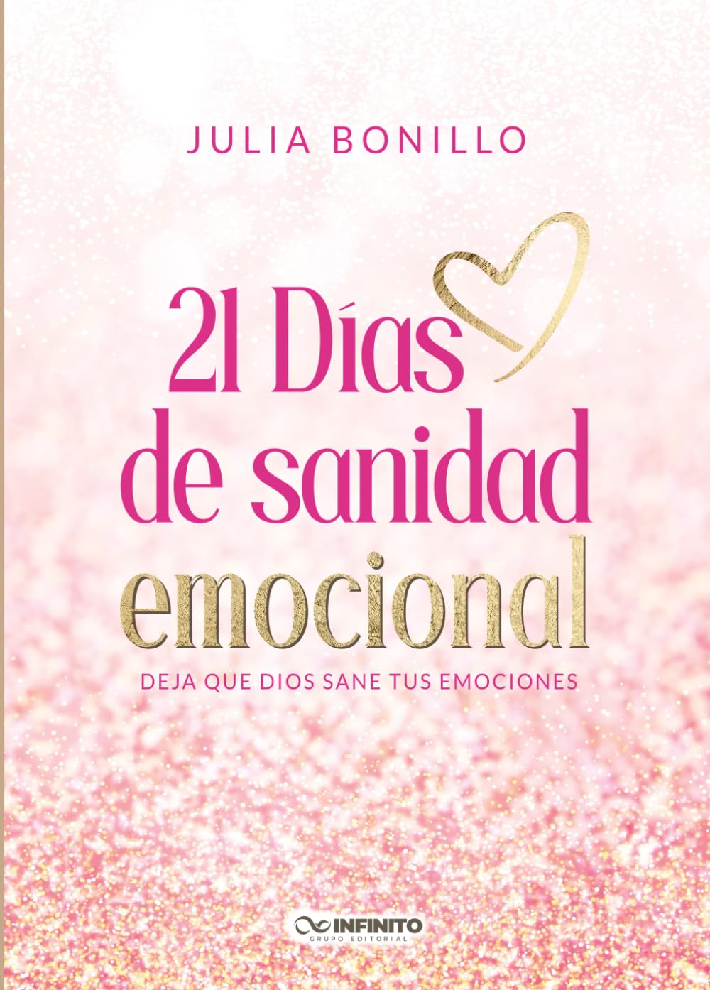 21 días de sanidad emocional (Spanish Edition)