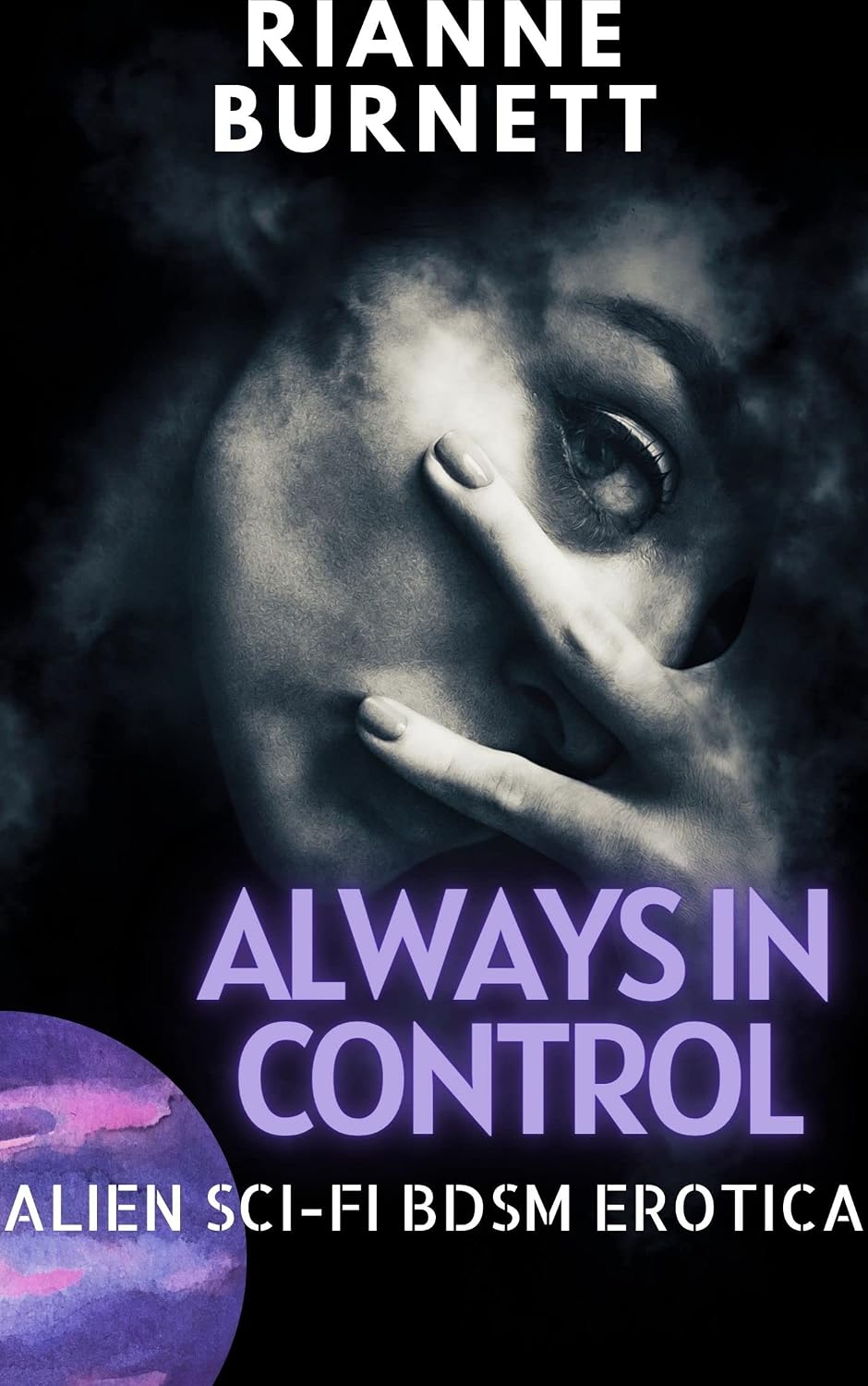Always in Control Alien Sci Fi BDSM Erotica (Extraordinary Desires