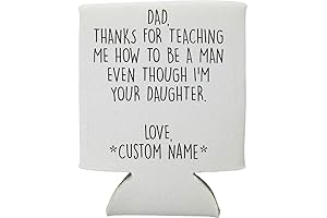 Dad Thanks For Teaching Me How To Be A Man Even Though...