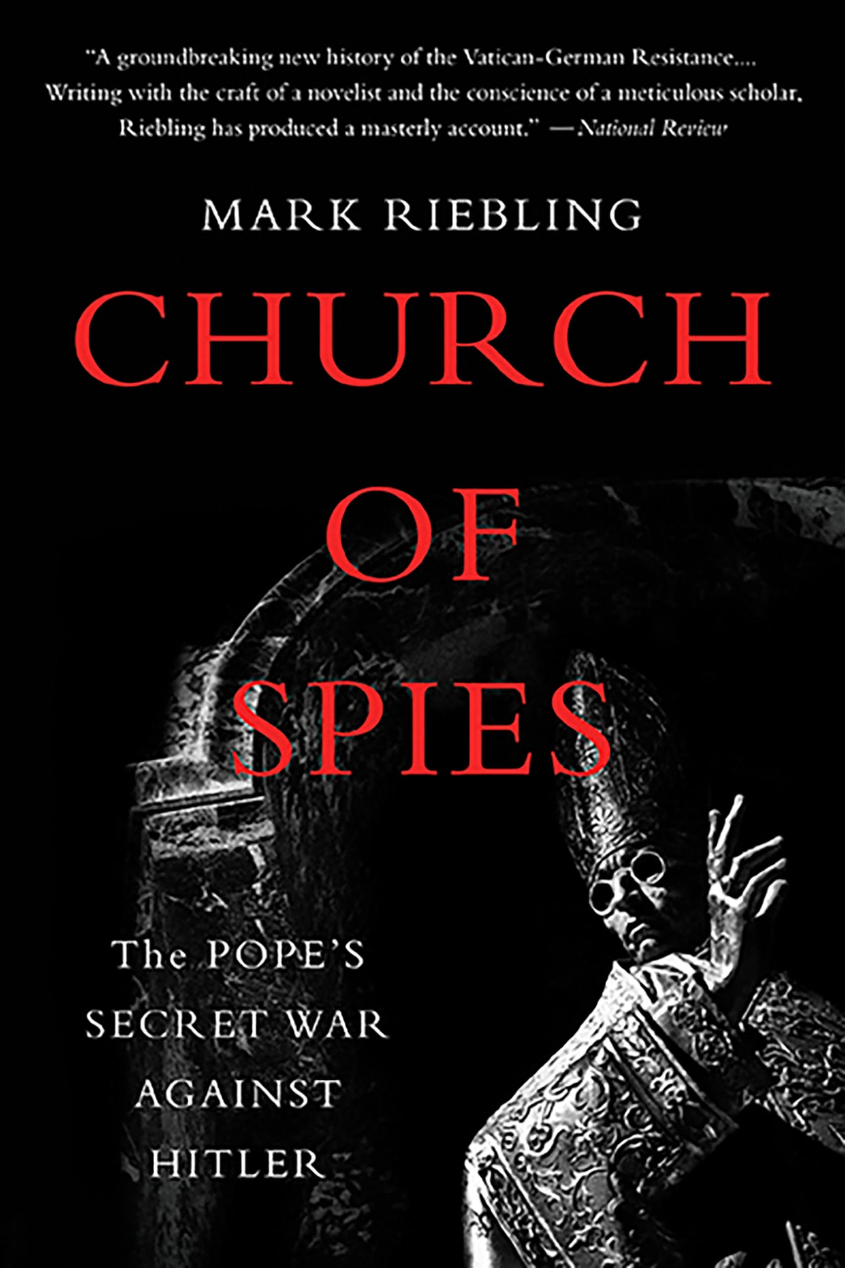 Church of Spies : The Pope's Secret War Against Hitler