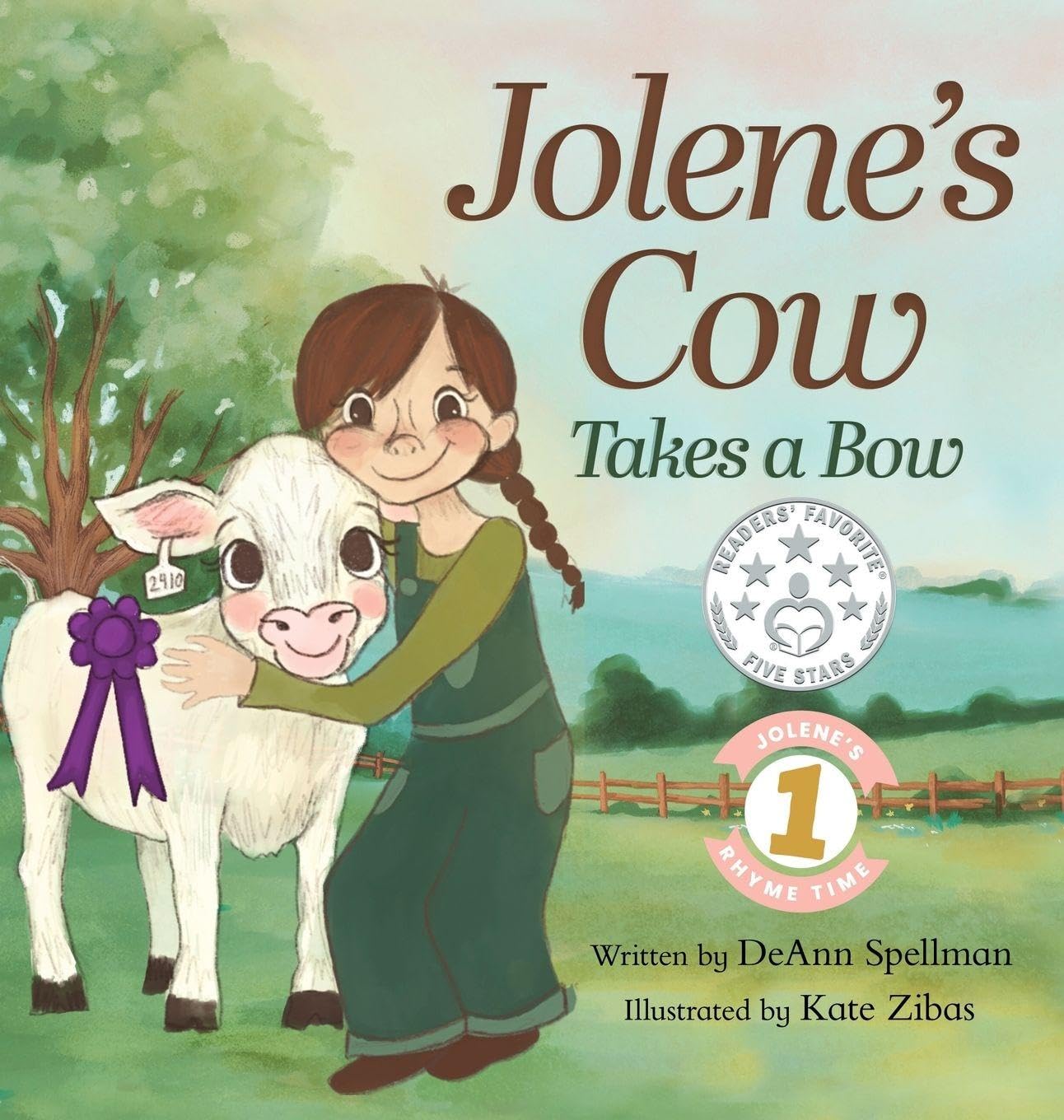 Jolene's Cow Takes a Bow: A Whimsical, Silly, Rhyming Story at the Fair: 1 (Jolene's Rhyme Time)