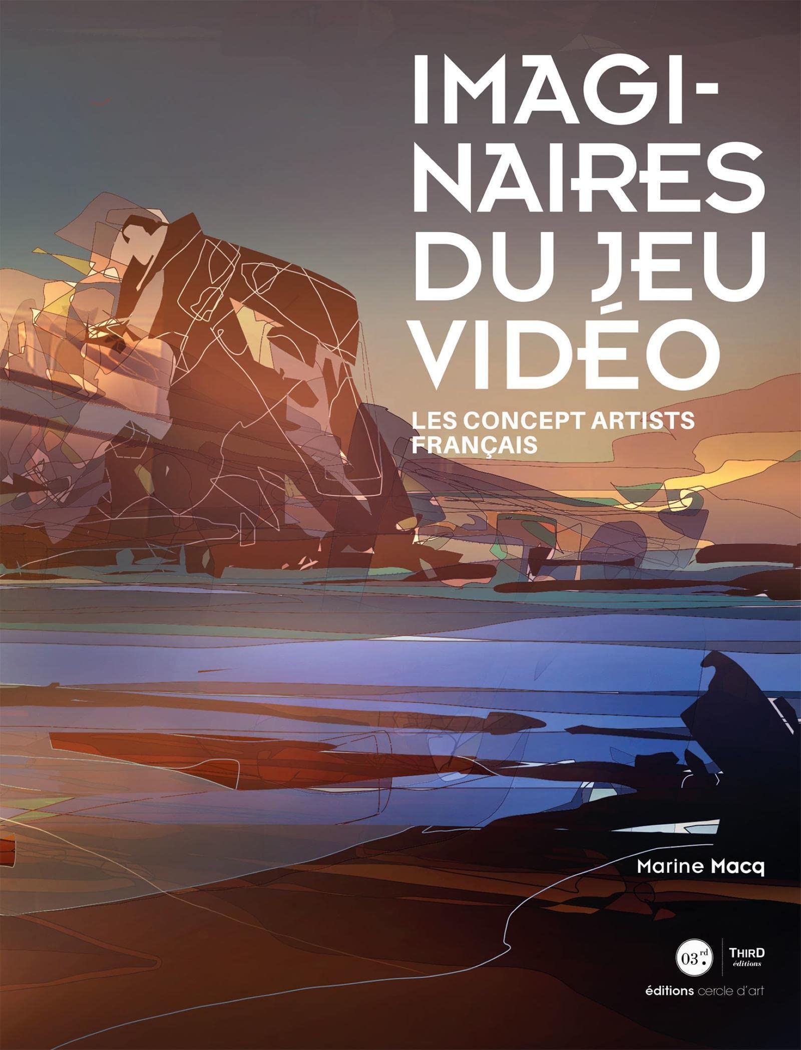 Imaginaire du jeu vidéo: Les concepts artists français